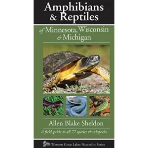 Amphibians & Reptiles of MN, WI & MI Field Guide