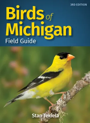 Birds Of Michigan Field Guide 3rd Edition